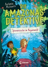 Die Amazonas-Detektive (Band 3) - Spurensuche i, Michaelis, Kinderbucher, Sh*.