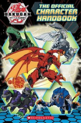 Bakugan Battle Planet: The Official Character Handbook, Scholastic Inc., Used; G