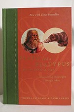Plato and a Platypus Walk into a Bar...: Understanding Philosoph
