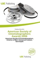 Timoteus Elmo | American Society Of Cinematographers Awards 2006 | Taschenbuch