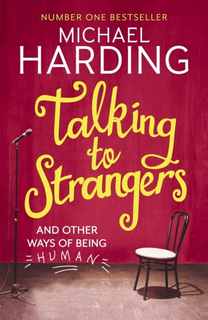 Talking to Strangers: And other ways of being human by Michael Harding (PB 2017) - Image 7