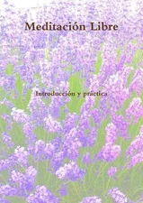 Meditacin Libre by F?nix (Spanish) Paperback Book