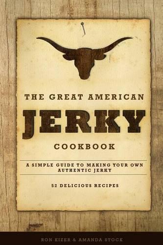 Thumbnail - Ron Kizer Amanda Stock The Great American Jerky Cookbook (taschenbuch)