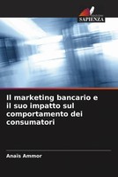 AnaïS Ammor | Il Marketing Bancario E Il Suo Impatto Sul Comportamento Dei...