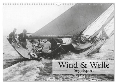 Ullstein Bild Axel Springer Syndication Gmbh | Wind & Welle - Segelsport...