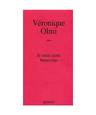 Je nous aime beaucoup: thêatre, Olmi, Véronique