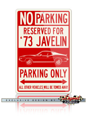 AMC Javelin 1973 Coupe Reserved Parking Sign 12x18 Aluminum Sign - Classic Car