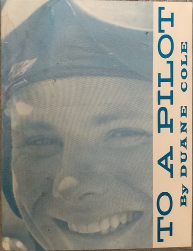 To Be a Pilot, Duane Cole, SIGNIERT, Taschenbuch
