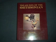 1983 TREASURES OF THE SMITHSONIAN BY EDWARDS PARK - HARD COVER BOOK - I 1852