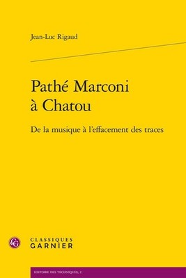 Pathe Marconi a Chatou: de la Musique a l'Effacement Des Traces: