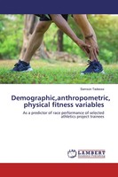 Samson Tadesse | Demographic,Anthropometric, Physical Fitness Variables | Buch