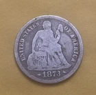 1873 Seated Liberty Dime With Arrows Silver 10C US Coin
