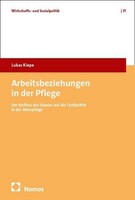 Arbeitsbeziehungen In Der Pflege, Lukas Kiepe