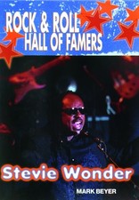 STEVIE WONDER (ROCK & ROLL HALL OF FAMERS) By Mark Beyer - Hardcover *Excellent*