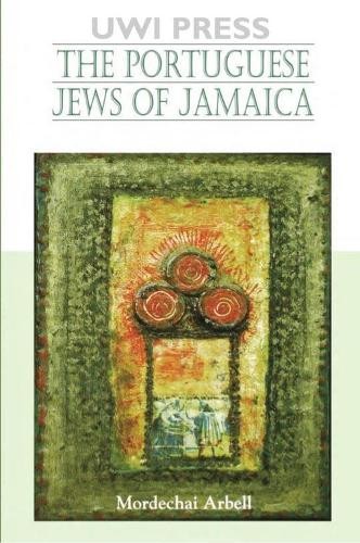 Portuguese Jews of Jamaica - 9789768125699