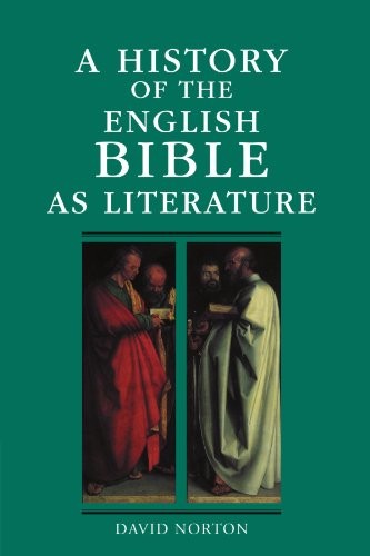 A History of the English Bible as Literature - Norton, David