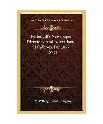 Pettengill's Newspaper Directory and Advertisers' Handbook for 1877 [1877], S. M
