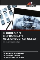 Kanika Aggarwal (U. A.) | IL Ruolo DEI Bisfosfonati Nell'omeostasi Ossea | Buch