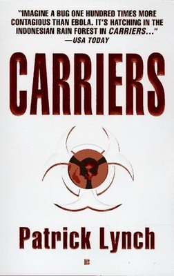 Carriers by Lynch, Patrick, Good Book