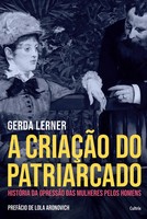 Gerda Lerner | A CriaçãO Do Patriarcado | Taschenbuch | Portugiesisch (2019)