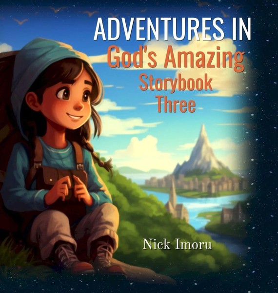 Nick Imoru | Adventures In God's Amazing Storybook 3 | Buch | Englisch (2025)-image