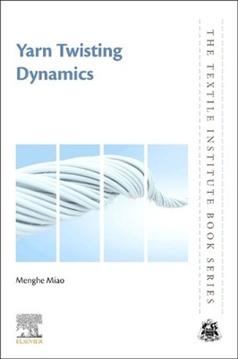 Yarn Twisting Dynamics by Menghe Miao Paperback Book