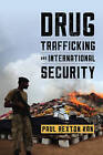 Drug Trafficking and International Security by Paul Rexton Kan (Paperback, 2016)