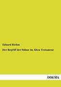 Der Begriff Der SüHne Im Alten Testament | Buch | 9783955073879