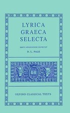 Lyrica Graeca Selecta (Oxford Classical Texts) by