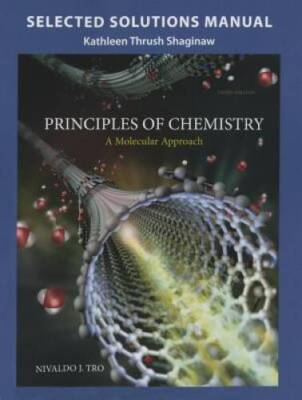 Selected Solution Manual for Principles of Chemistry: A Molecular A - GOOD