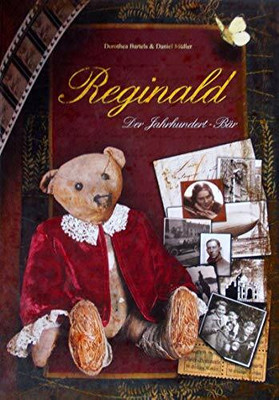 Reginald der Jahrhundert-Bär Buch -