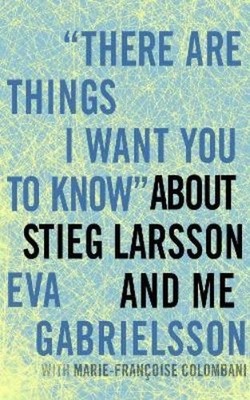 Eva Gabrielsson There are Things I Want You to Know about (Hardback) (UK IMPORT)