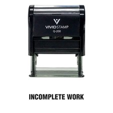 Incomplete Work Teacher Self Inking Rubber Stamp Black Ink - Medium Black