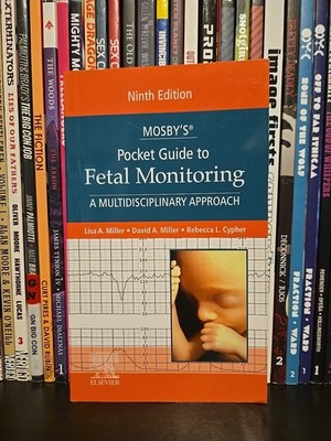 Mosby's Pocket Guide to Fetal Monitoring by JD Miller 9th Edition (Paperback)