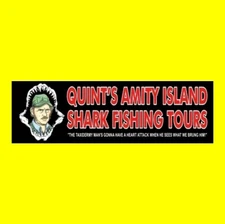 New "QUINT'S AMITY ISLAND SHARK FISHING TOURS" Jaws BUMPER STICKER great white