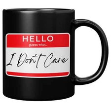 I Don't Care Black Mug