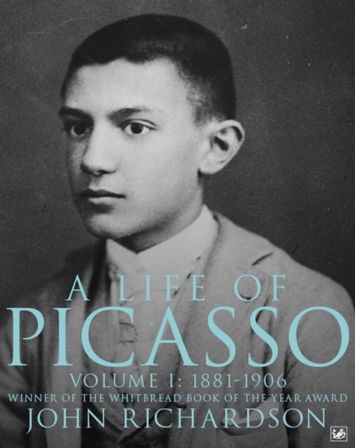 A Life of Picasso Volume I: 1881-1906: 1 - Image 3