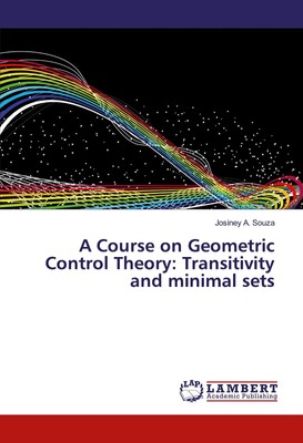 A Course on Geometric Control Theory: Transitivity and minimal sets Souza Buch