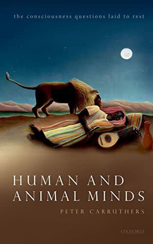 Human and Animal Minds: The Consciousness Questions Laid to Rest by Carruthers,  - Afbeelding 1 van 1