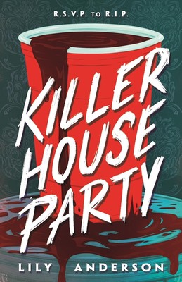 Killer House Party Hardcover   2024 by Lily Anderson
