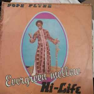 Pope Flyne - Evergreen mellow Hi-Life - Used Vinyl Record - F2508z