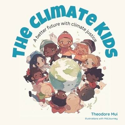 Theodore Mui The Climate Kids (Taschenbuch) (US IMPORT)