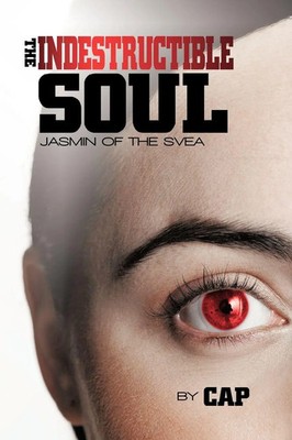 The Indestructible Soul Jasmin of the Svea Cap Taschenbuch Englisch 2011