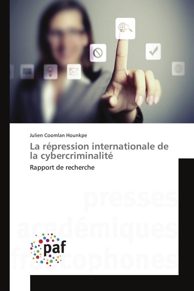 La RéPression Internationale De La Cybercriminalité Julien Coomlan Hounkpe-image