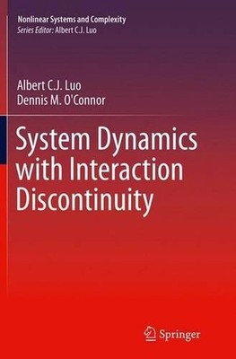 System Dynamics with Interaction Discontinuity by Albert C.J. Luo (English) Pape