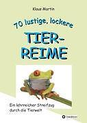 70 Lustige, Lockere Tierreime | Buch | 9783849118044