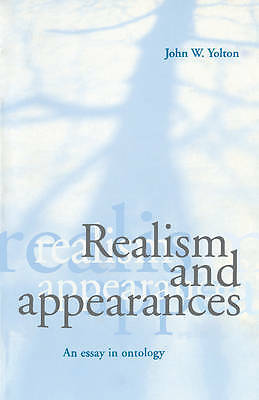 Realism and Appearances An Essay in Ontology Yolton Paperback 9780521776608
