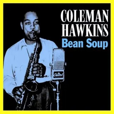 Hawkins Coleman - Bean Soup