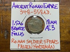 ⚔️ Ancient Rome-Æ3 Bronze Follis 348-358 AD (Soldier Spears Fallen Horseman)