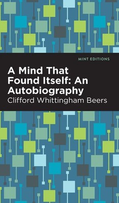 Clifford Whittingham Beers | A Mind That Found Itself | Buch | Englisch (2023)